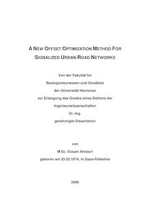 A new offset optimization method for signalized urban road networks [Elektronische Ressource] / von Essam Almasri