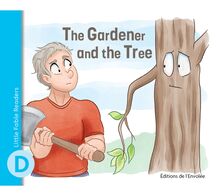 The Gardener and the Tree