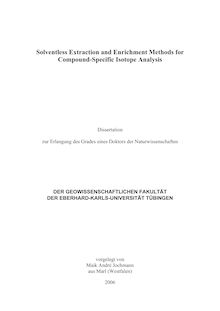 Solventless extraction and enrichment methods for compound-specific isotope analysis [Elektronische Ressource] / vorgelegt von Maik André Jochmann