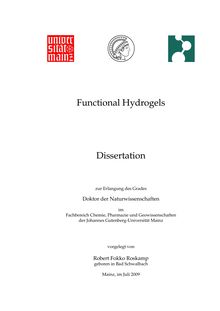 Functional hydrogels [Elektronische Ressource] / vorgelegt von Robert Fokko Roskamp