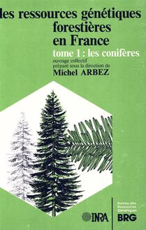 Les ressources génétiques forestières en France
