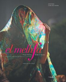 El Melhfa - Drapés féminins du Maroc saharien