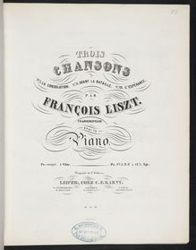 Partition Trois Chansons (S.510a), Collection of Liszt editions, Volume 9