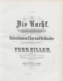 Partition complète, Die Nacht, Hymne von M. Hartmann, Hiller, Ferdinand par Ferdinand Hiller