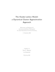 The Kondo lattice model [Elektronische Ressource] : a dynamical cluster approximation approach / vorgelegt von Lee C. Martin