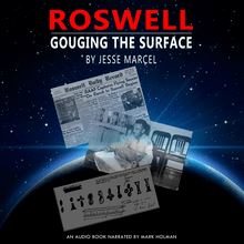 Roswell: Gouging the Surface