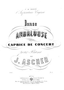 Partition complète, Danse Andalouse, Caprice de concert, Ascher, Joseph
