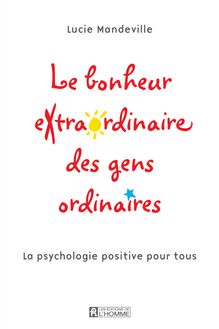 Lucie Mandeville La psychologie positive pour tous