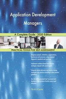 Application Development Managers A Complete Guide - 2020 Edition