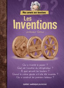 Mes carnets aux questions - Les Inventions