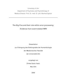 The Big Five and their role within error processing [Elektronische Ressource] : evidence from event-related fMRI / vorgelegt von Zrinka Sosic-Vasic