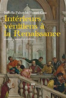 Intérieurs vénitiens à la Renaissance