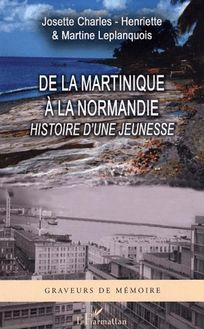 De la Martinique à la Normandie