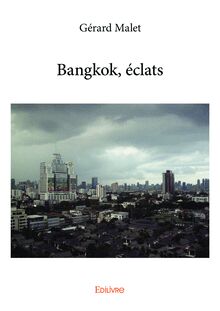 Bangkok, éclats