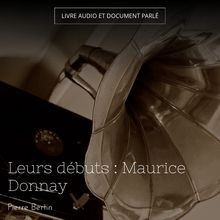 Leurs débuts : Maurice Donnay
