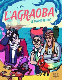 L'Agraoba 1- Le grand retour
