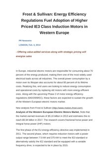 Frost & Sullivan: Energy Efficiency Regulations Fuel Adoption of Higher Priced IE3 Class Induction Motors in Western Europe