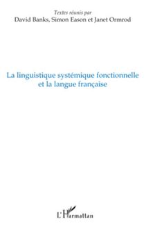 La linguistique systémique fonctionnelle et la langue française