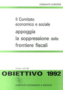 Il Comitato economico e sociale appoggia la soppressione delle frontiere fiscali. OBIETTIVO 1992