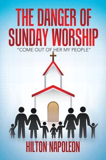 The Danger of Sunday Worship