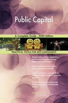 Public Capital A Complete Guide - 2020 Edition