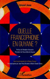 Quelle francophonie en Guyane ?