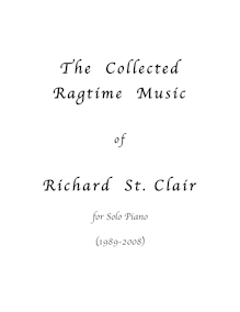 Partition complète, pour Collected Ragtime Music of Richard St. Clair pour Solo Piano