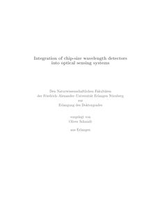 Integration of chip-size wavelength detectors into optical sensing systems [Elektronische Ressource] / vorgelegt von Oliver Schmidt