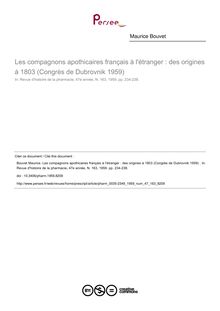 Les compagnons apothicaires français à l étranger : des origines à 1803 (Congrès de Dubrovnik 1959)  - article ; n°163 ; vol.47, pg 234-238