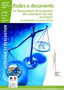 Le financement de la gestion des ressources en eau en France. (actualisation de janvier 2012). : 2012