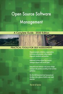 Open Source Software Management A Complete Guide - 2020 Edition