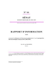 Rapport d information fait au nom de la délégation du Sénat pour la planification sur les perspectives macroéconomiques à moyen terme (2002-2007)