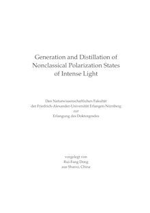 Generation and distillation of nonclassical polarization states of intense light [Elektronische Ressource] / vorgelegt von Rui-Fang Dong