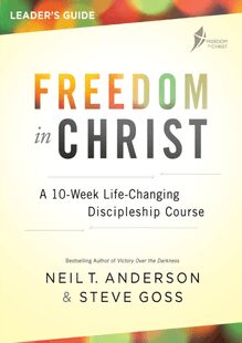 Freedom in Christ Course Leader s Guide