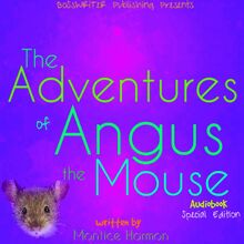 The Adventures of Angus the Mouse: Remastered (Special Edition)