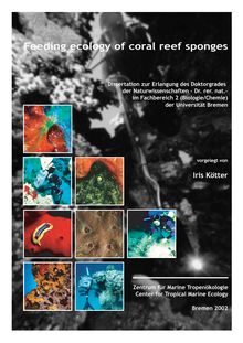 Feeding ecology of coral reef sponges [Elektronische Ressource] / vorgelegt von Iris Kötter