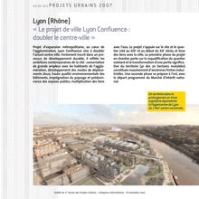 Lyon (Rhône) « Le projet de ville Lyon Confluence : doubler le ...
