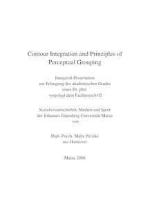 Contour integration and principles of perceptual grouping [Elektronische Ressource] / von Malte Persike