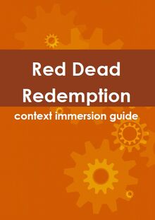 Red Dead Redemption context immersion guide