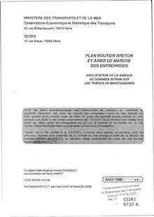 Plan routier breton et aires de marché des entreprises. : A - Exploitation de la banque de données SITRAM sur les trafics de marchandises - Août 1988.