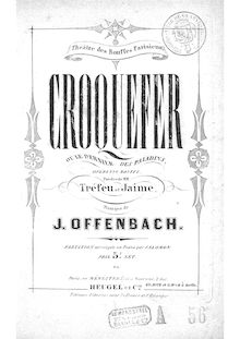 Partition complète, Croquefer, Offenbach, Jacques