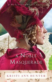 Noble Masquerade (Hawthorne House Book #1)