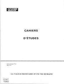 Cahiers d études ONSER du numéro 1 à 66 (1962-1985) - Récapitulatif. : - DUVAL (H) - [La]valeur monétaire d une vie humaine-Cahiers d études n°58 - mars 1983  , bibliogr.