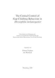 The central control of gap climbing behaviour in Drosophila melanogaster [Elektronische Ressource] / vorgelegt von Tilman Triphan