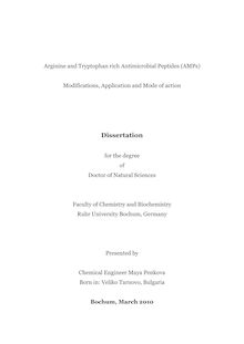 Arginine and Tryptophan rich antimicrobial peptides (AMPs) [Elektronische Ressource] : modifications, application and mode of action / presented by Maya Penkova