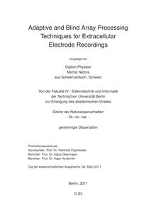Adaptive and Blind Array Processing Techniques for Extracellular Electrode Recordings [Elektronische Ressource] / Michal Natora. Betreuer: Klaus Obermayer