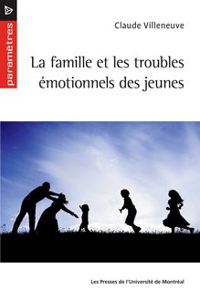 La Famille et troubles emotionnels des jeunes