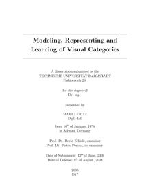 Modeling, representing and learning of visual categories [Elektronische Ressource] / presented by Mario Fritz
