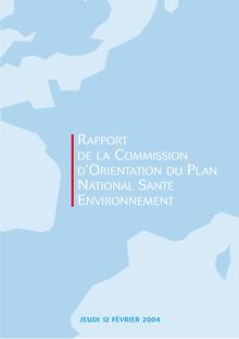 Rapport de la Commission d orientation du Plan national santé-environnement