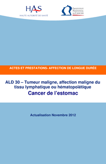 ALD n° 30 - Cancer de l estomac - ALD n° 30 - Actes et prestations sur le cancer de l estomac - Actualisation Novembre 2012